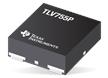 TLV755P 500mA LDO稳压器
