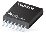 Texas Instruments TMUX6104 4:1精密模拟多路复用器