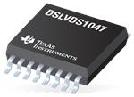 Texas Instruments DSLVDS1047 LVDS差分线路驱动器