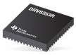 DRV835x三相智能驱动器