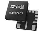 Analog Devices / Maxim Integrated MAX42402/MAX42403同步降压转换器