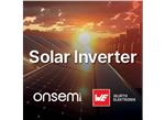 onsemi 安森美和Würth Elektronik的太阳能逆变器解决方案