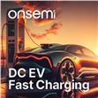 onsemi 电动汽车直流快速充电