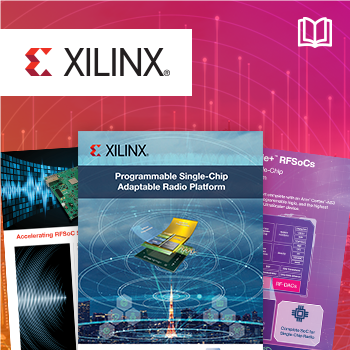 贸泽携手Xilinx推出全新电子书深入挖掘单芯片自适应无线电平台优势