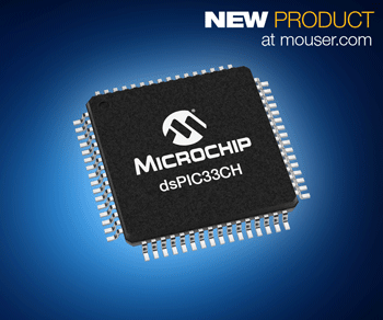 Now at Mouser: Microchip's dsPIC33CH Dual-Core Digital Signal Controllers for High-Performance Motor Control Applications