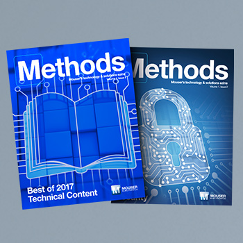 Mouser Releases New Issues of Methods Technology E-zine